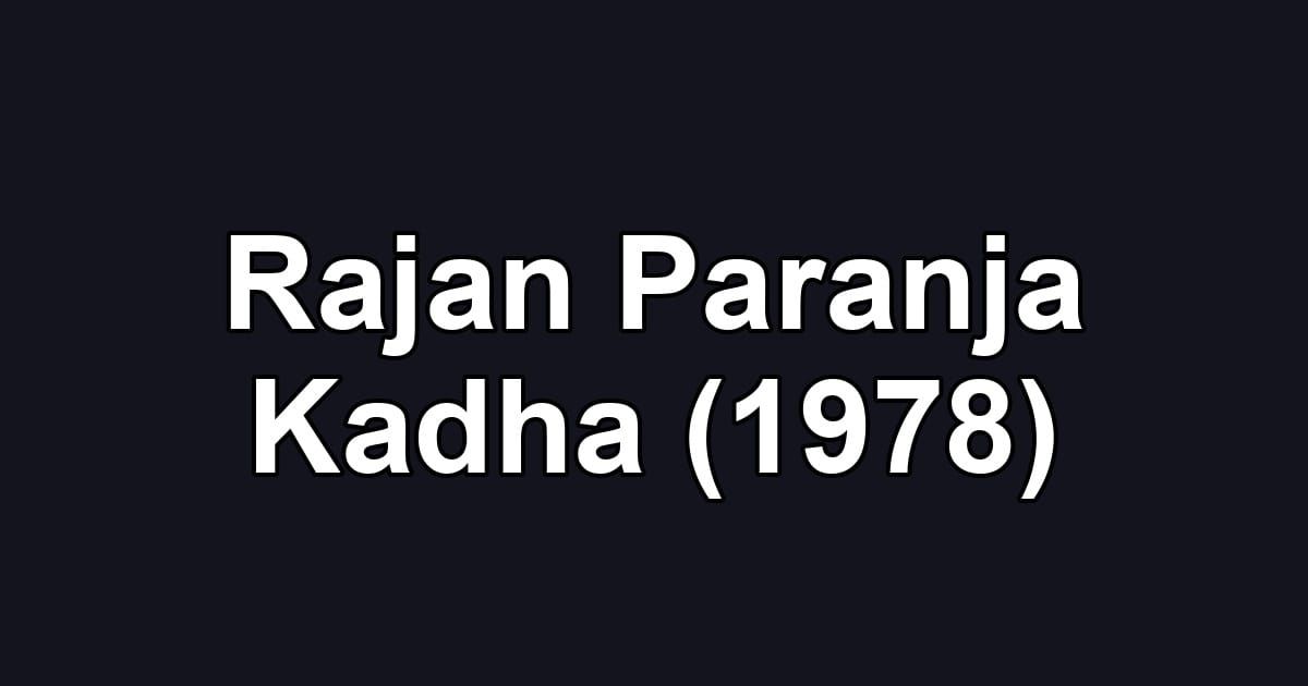 Rajan Paranja Kadha (1978)