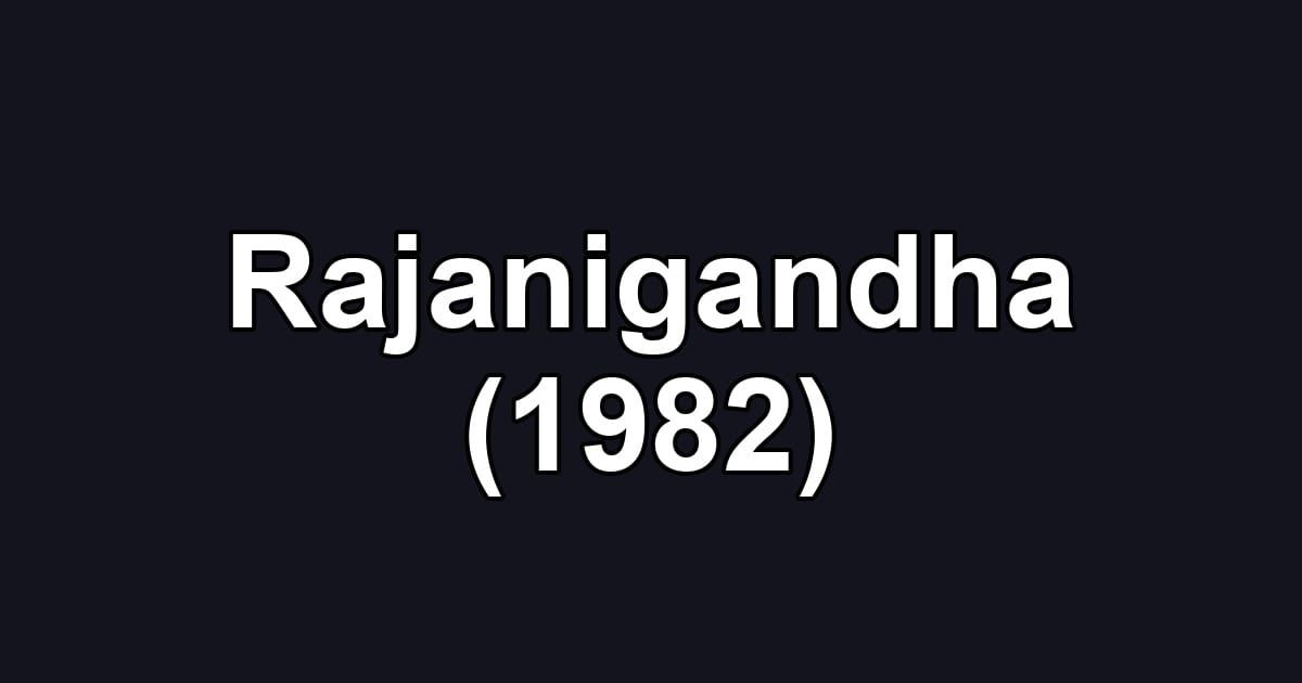 Rajanigandha (1982)