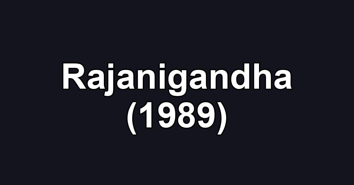 Rajanigandha (1989)