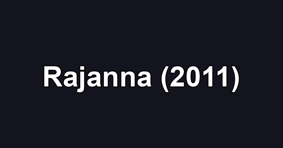 Rajanna (2011)