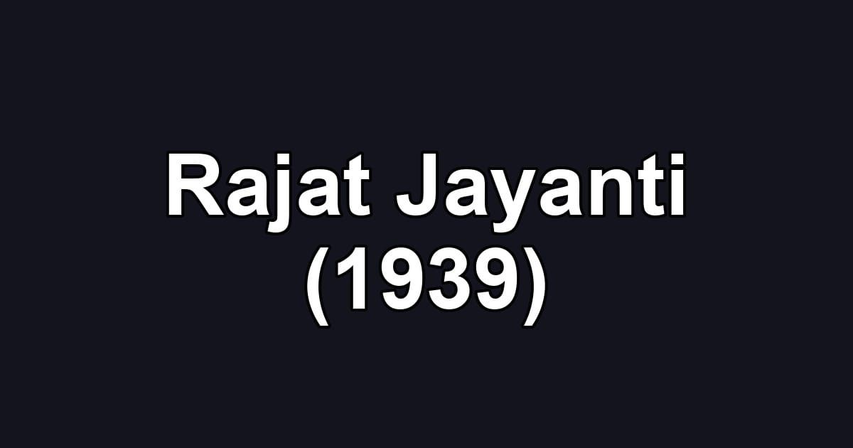 Rajat Jayanti (1939)