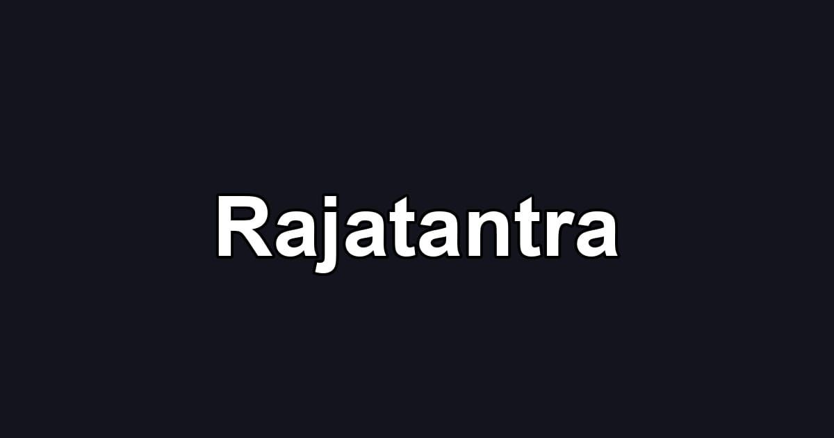 Rajatantra