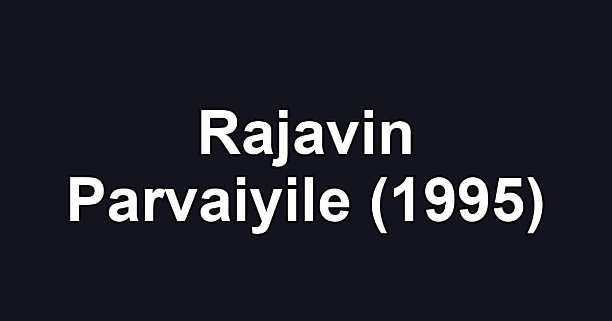 Rajavin Parvaiyile (1995)