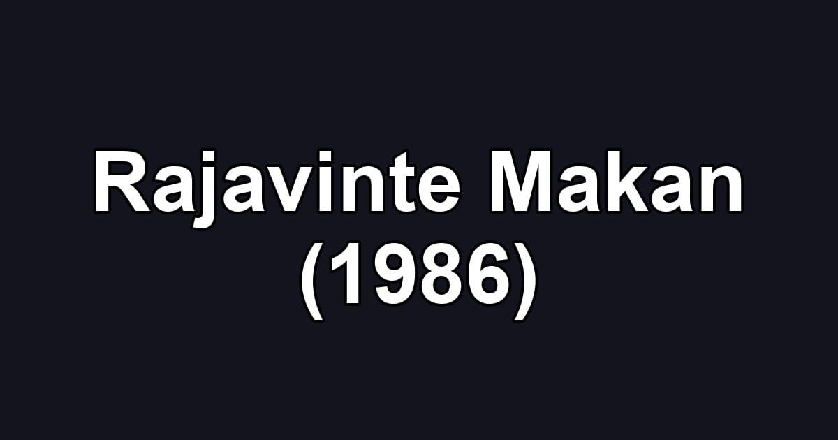 Rajavinte Makan (1986)