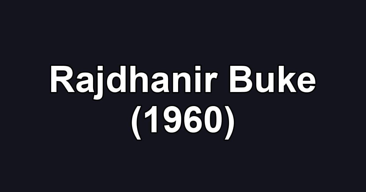 Rajdhanir Buke (1960)