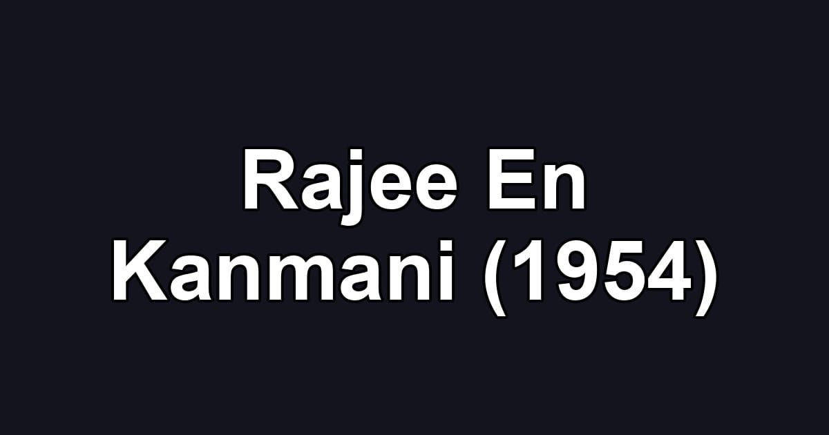 Rajee En Kanmani (1954)