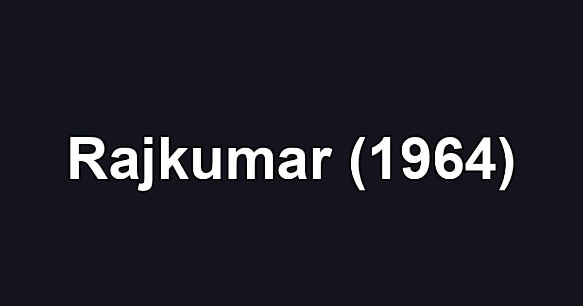 Rajkumar (1964)