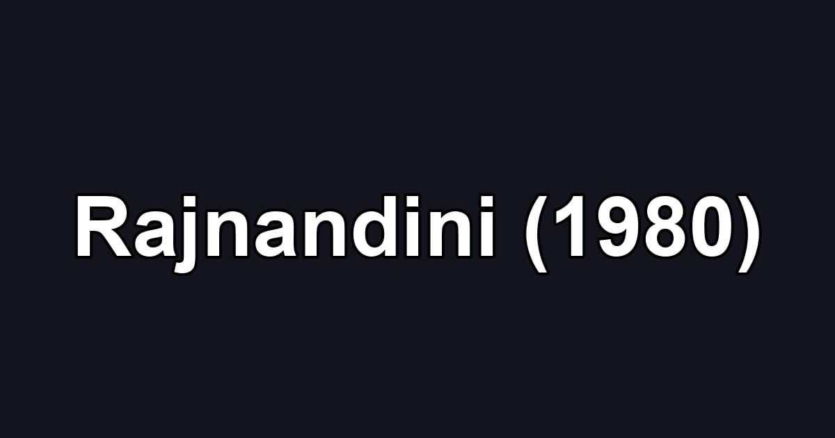 Rajnandini (1980)