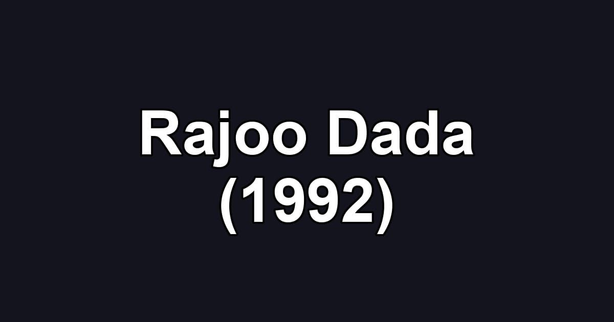 Rajoo Dada (1992)