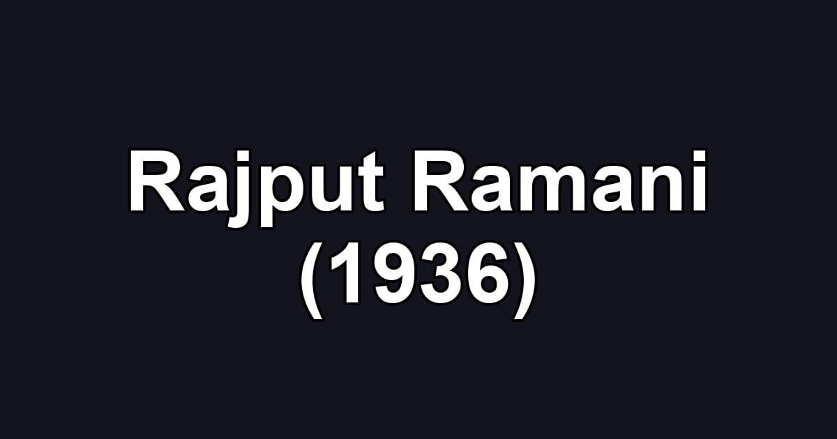 Rajput Ramani (1936)