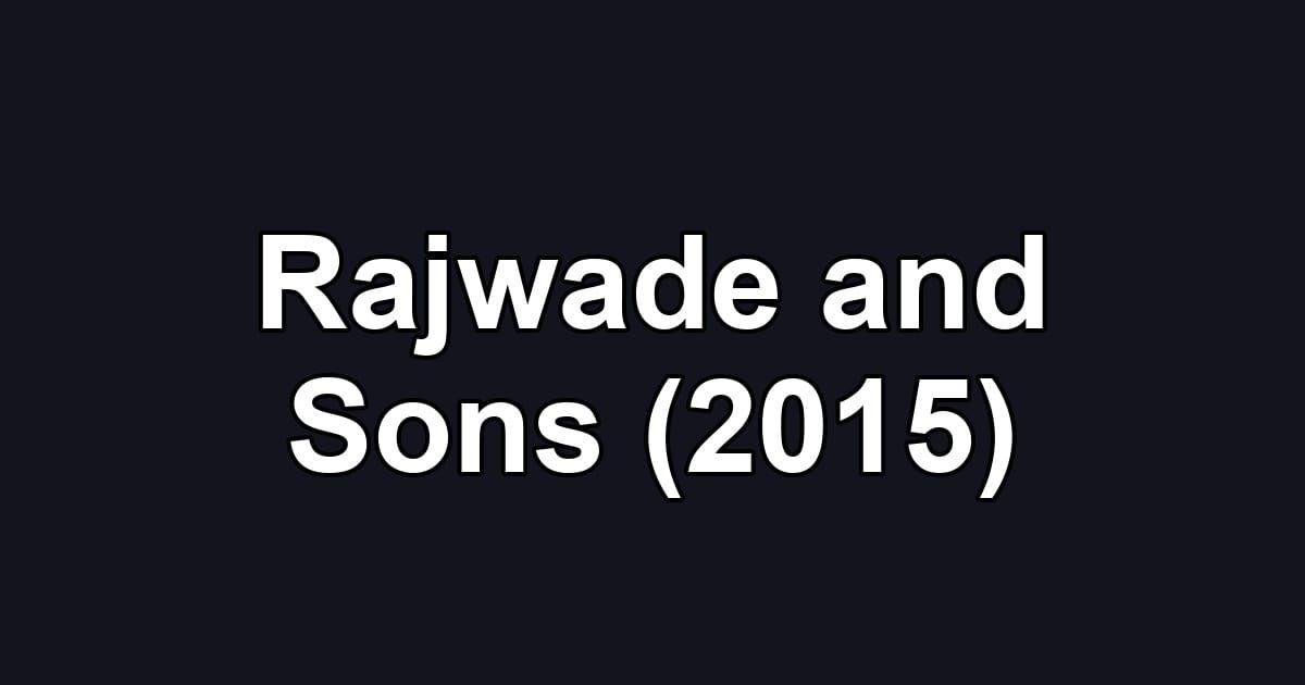 Rajwade and Sons (2015)