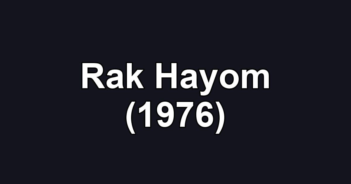 Rak Hayom (1976)