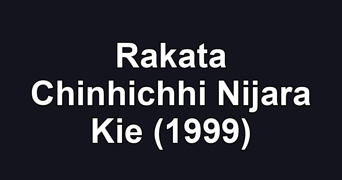 Rakata Chinhichhi Nijara Kie (1999)