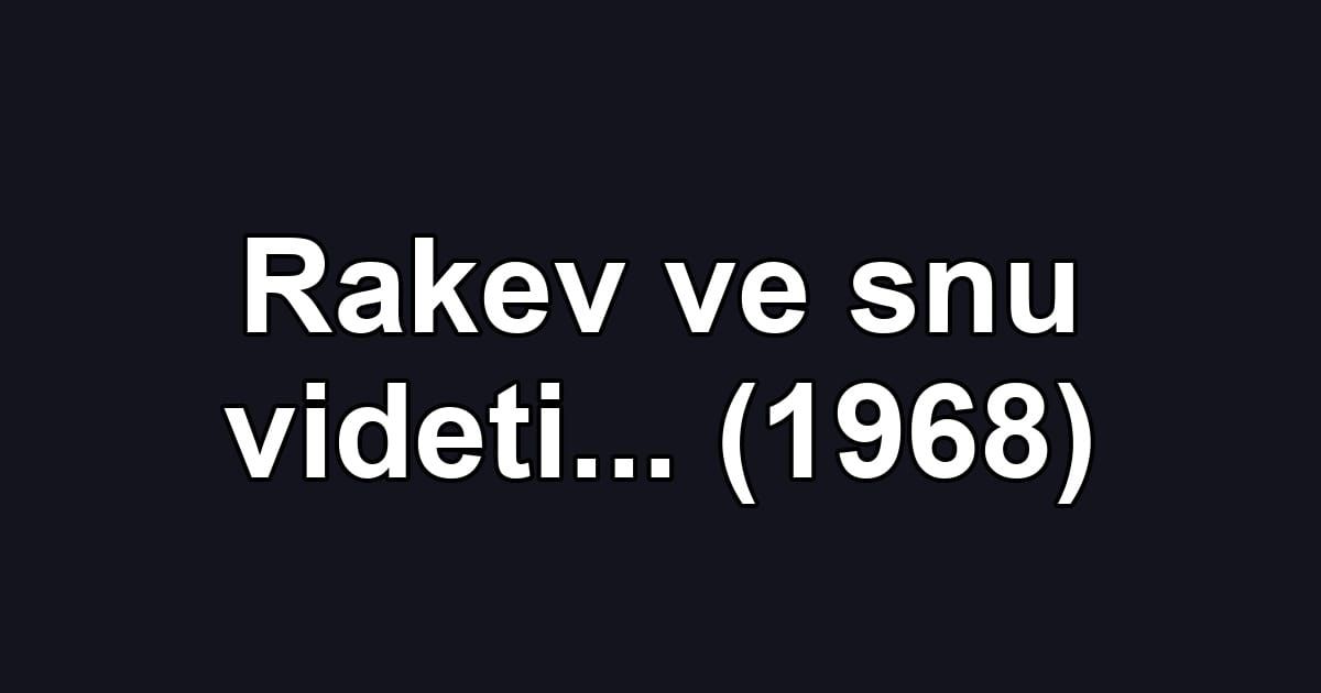 Rakev ve snu videti... (1968)