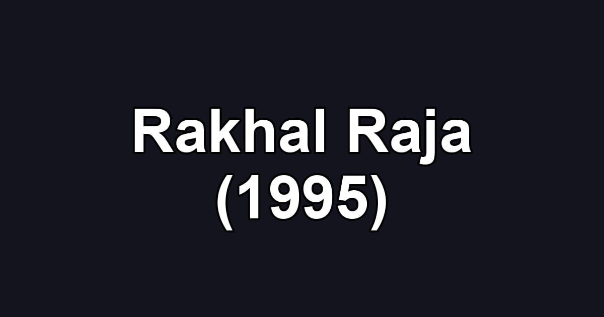Rakhal Raja (1995)