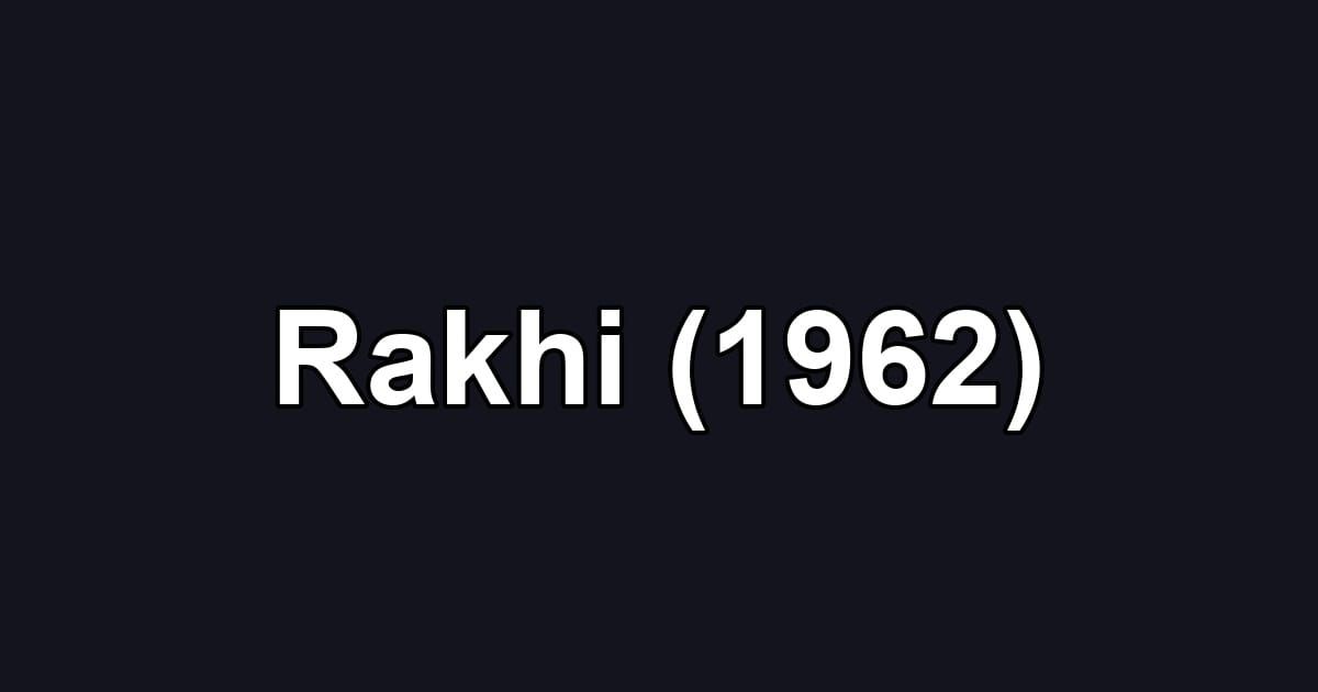 Rakhi (1962)