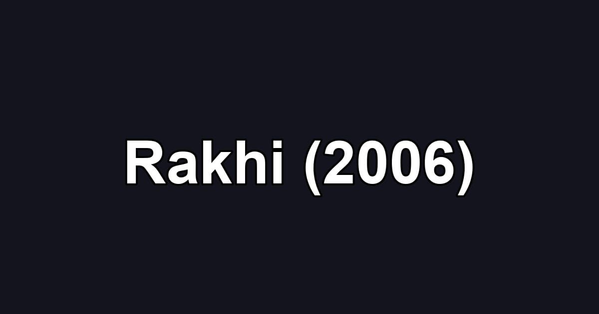 Rakhi (2006)
