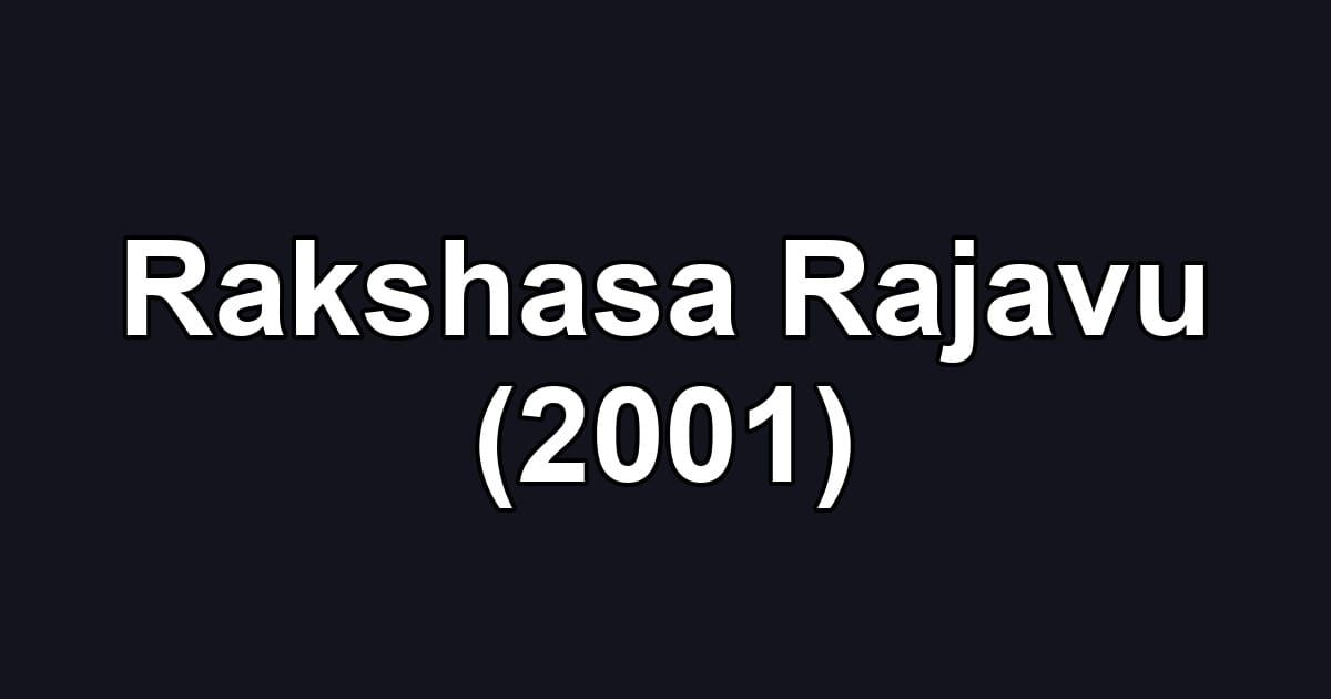 Rakshasa Rajavu (2001)