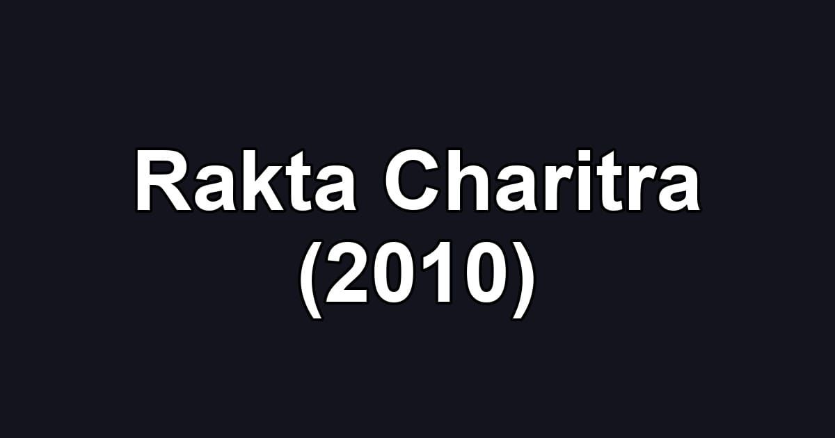 Rakta Charitra (2010)