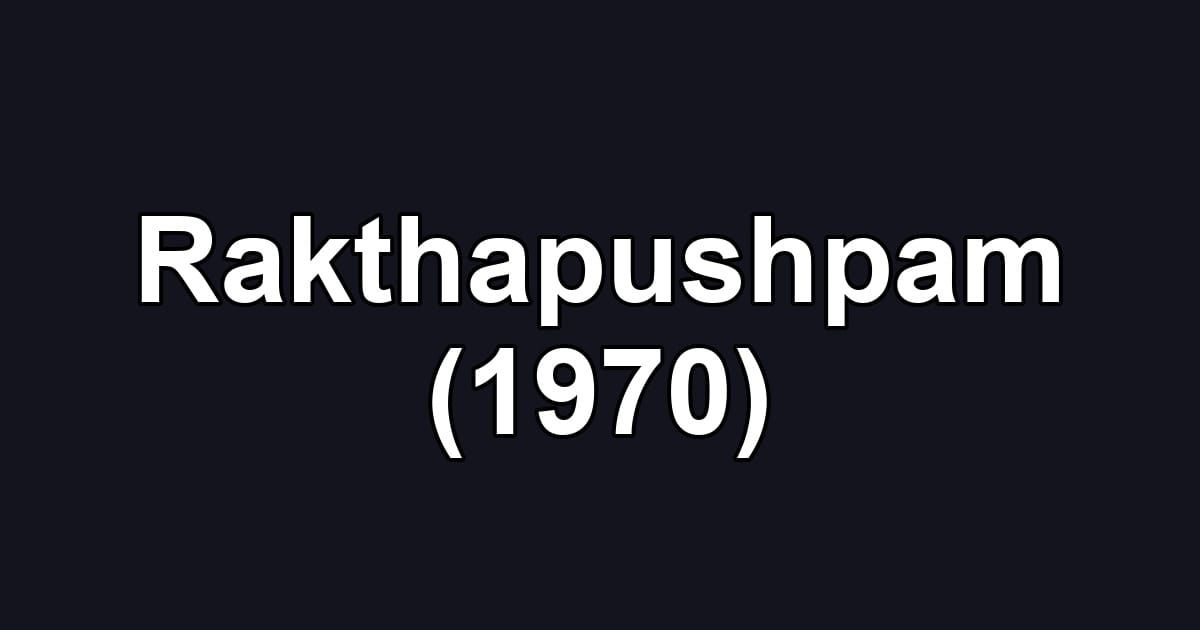 Rakthapushpam (1970)