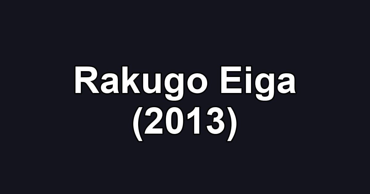Rakugo Eiga (2013)