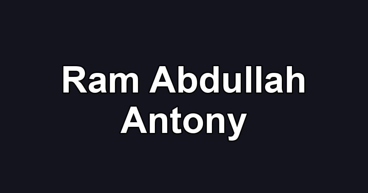 Ram Abdullah Antony