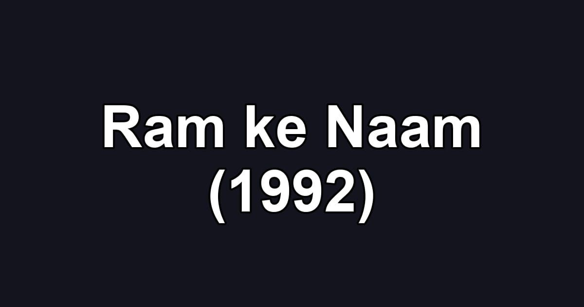 Ram ke Naam (1992)