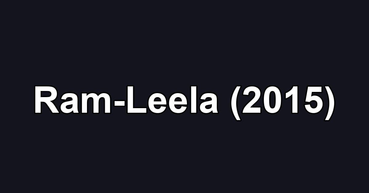 Ram-Leela (2015)