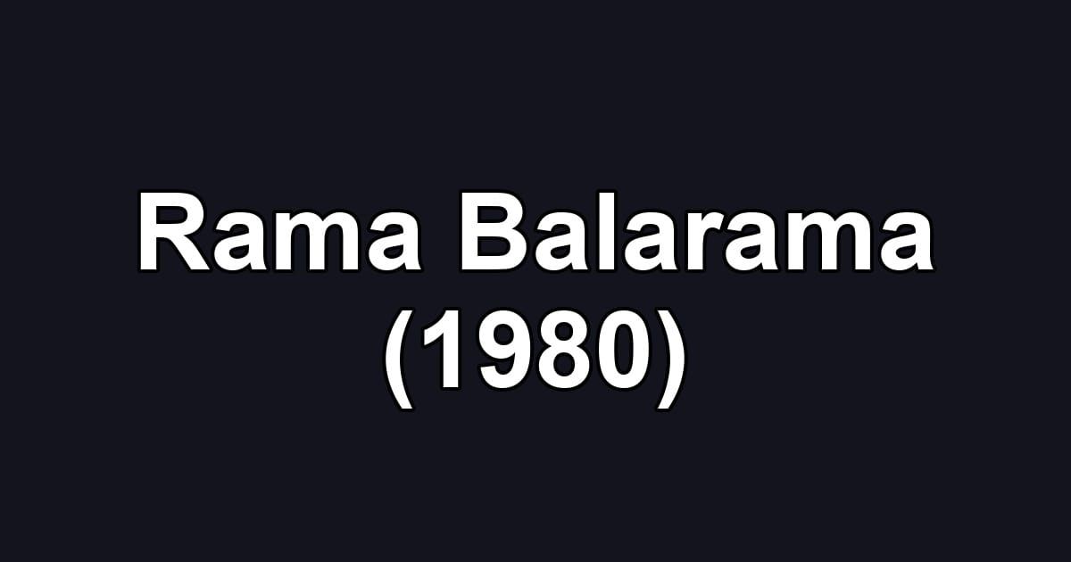 Rama Balarama (1980)