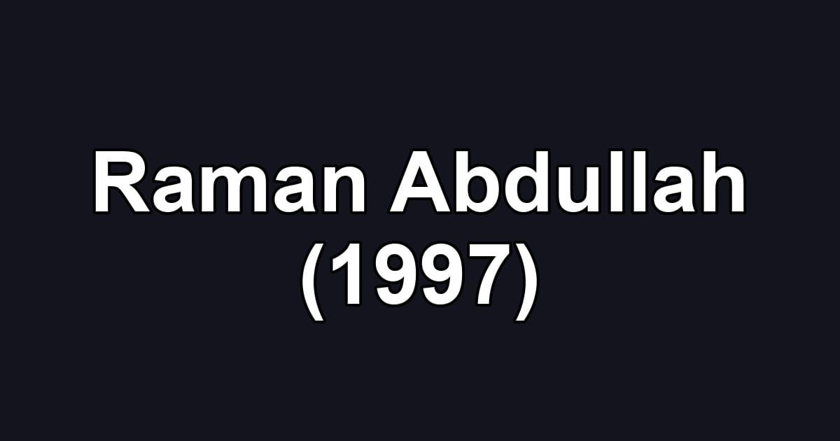 Raman Abdullah (1997)