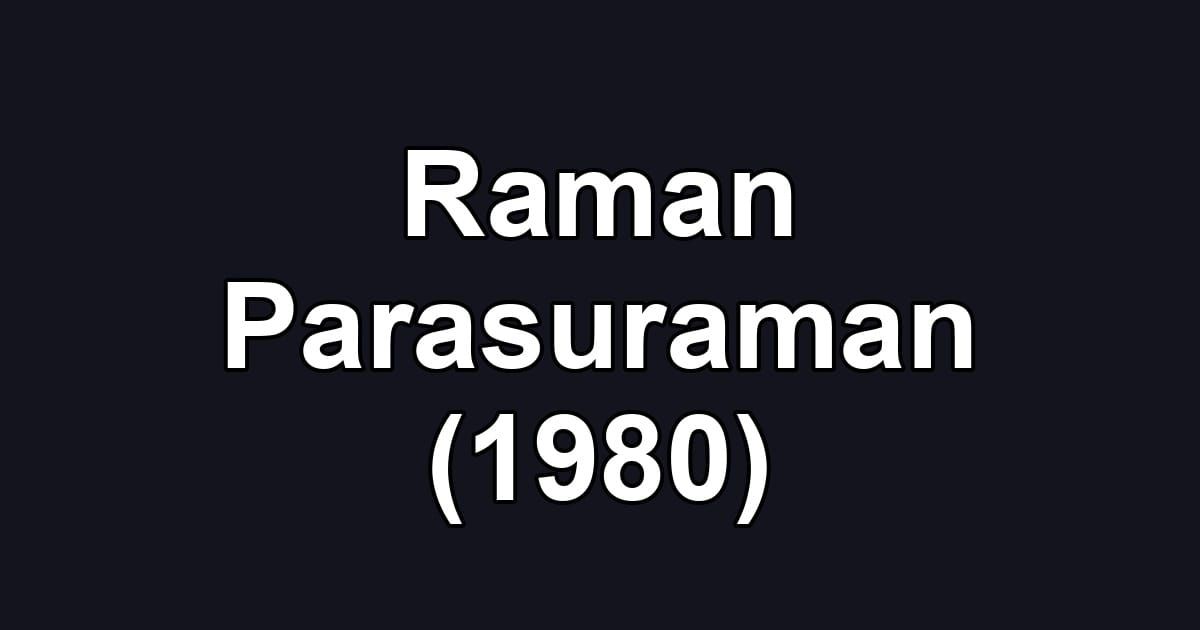 Raman Parasuraman (1980)