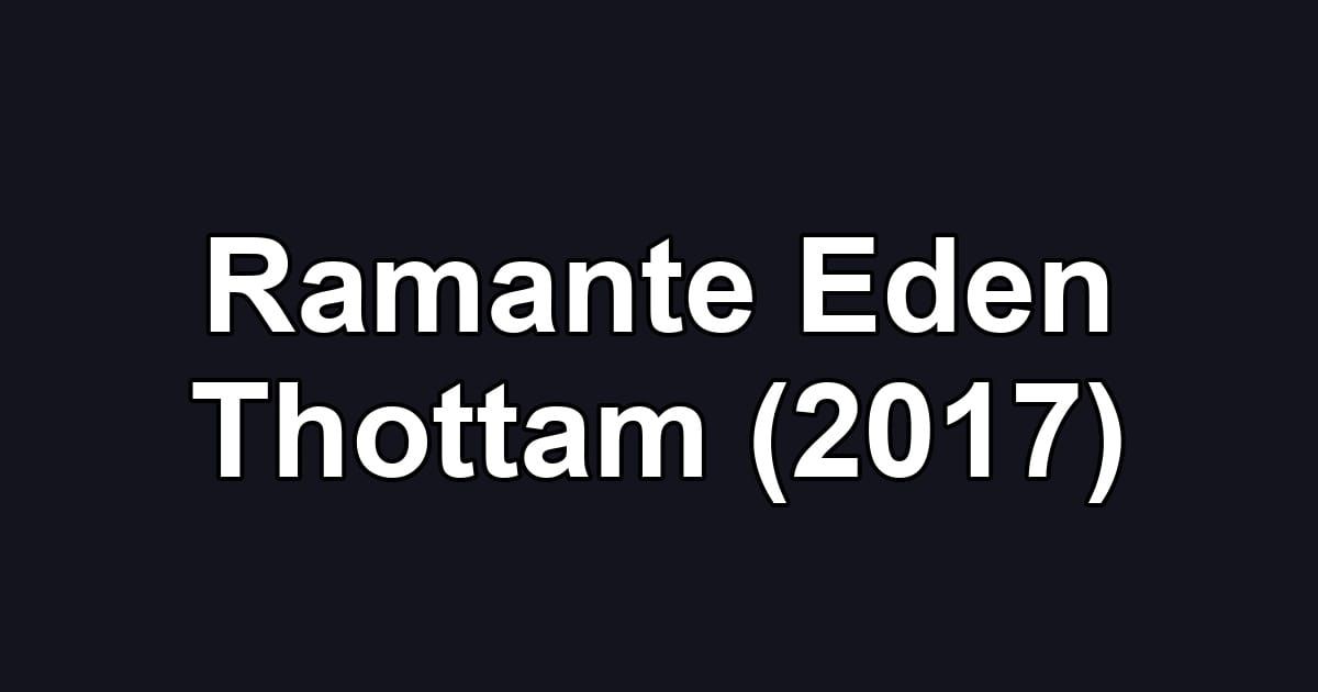 Ramante Eden Thottam (2017)