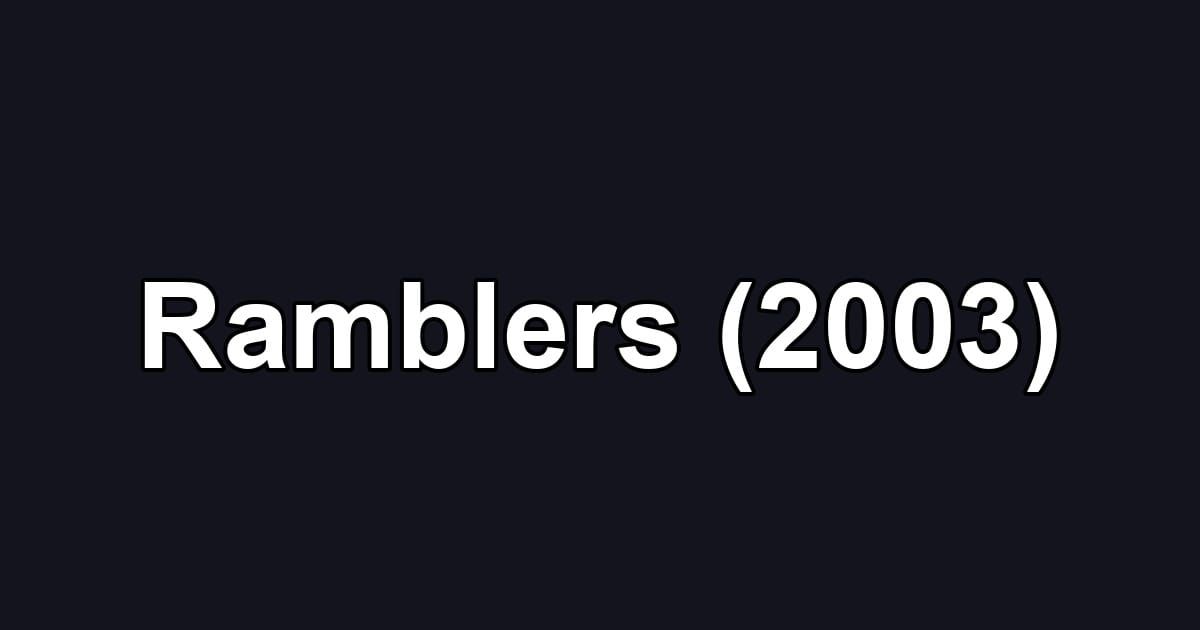 Ramblers (2003)