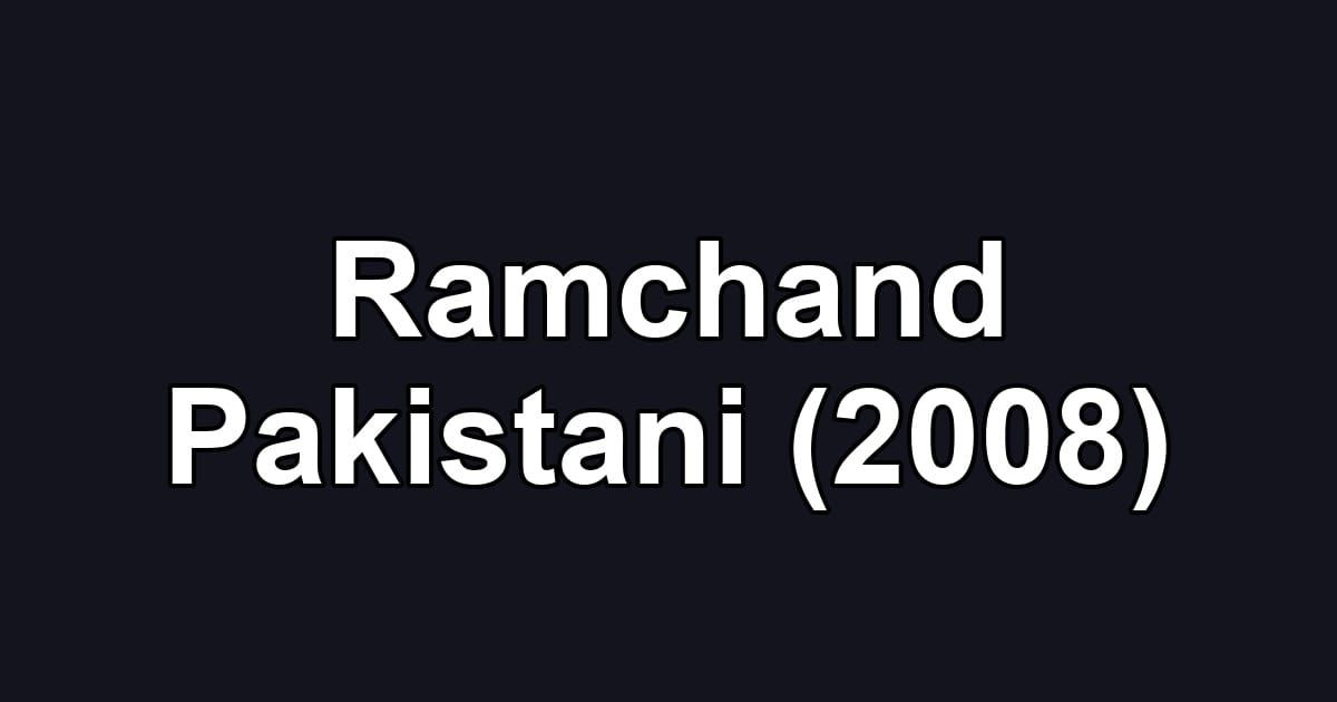 Ramchand Pakistani (2008)