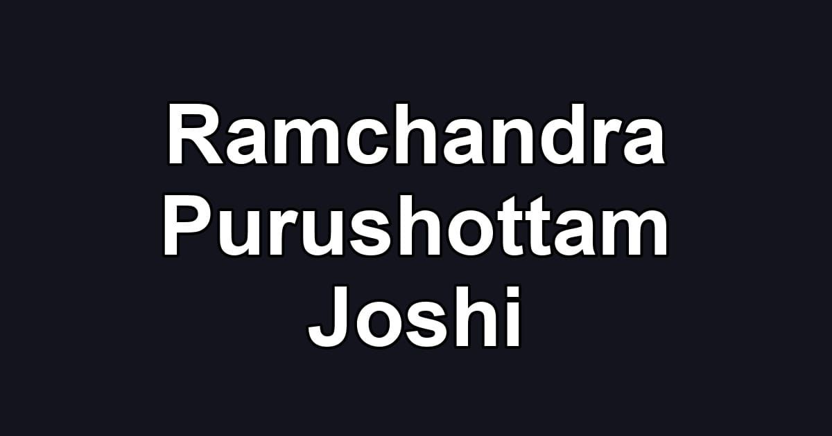 Ramchandra Purushottam Joshi
