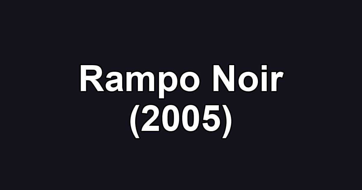 Rampo Noir (2005)