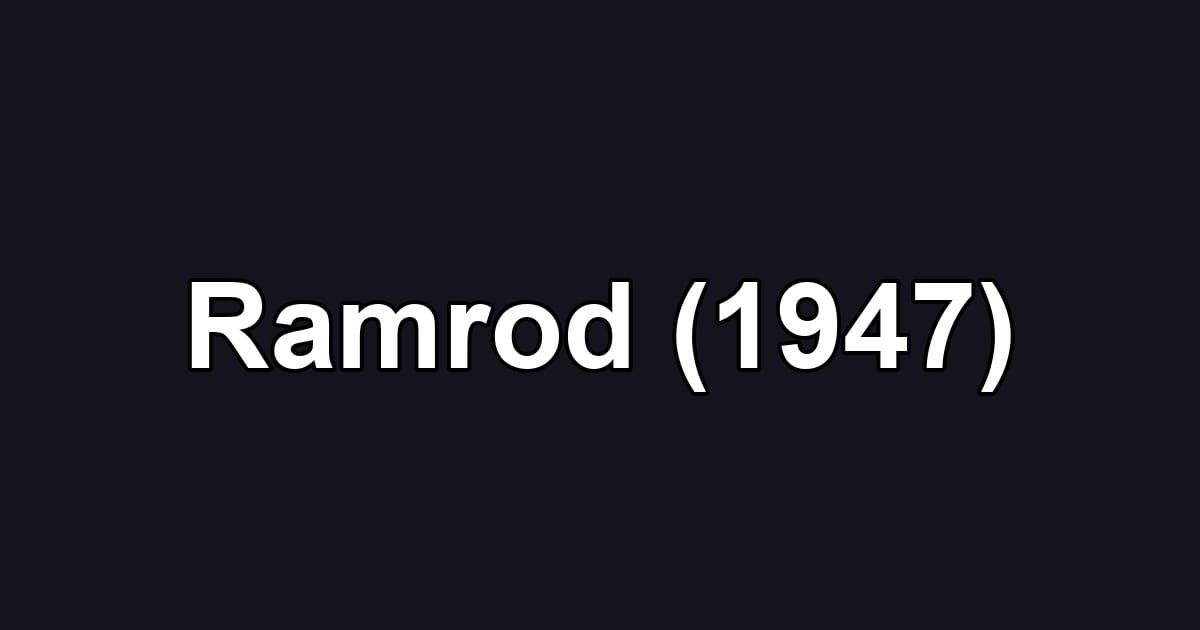 Ramrod (1947)