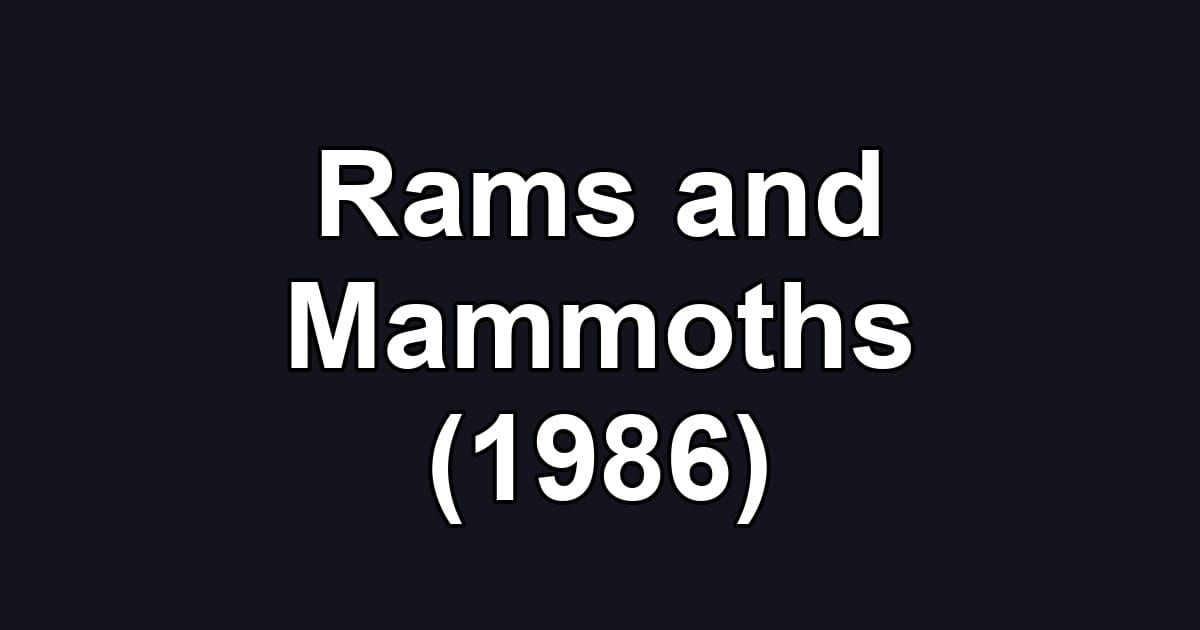 Rams and Mammoths (1986)