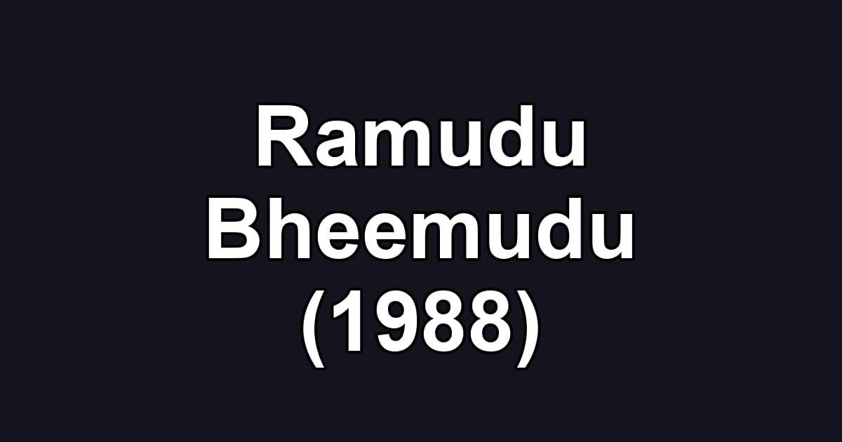 Ramudu Bheemudu (1988)