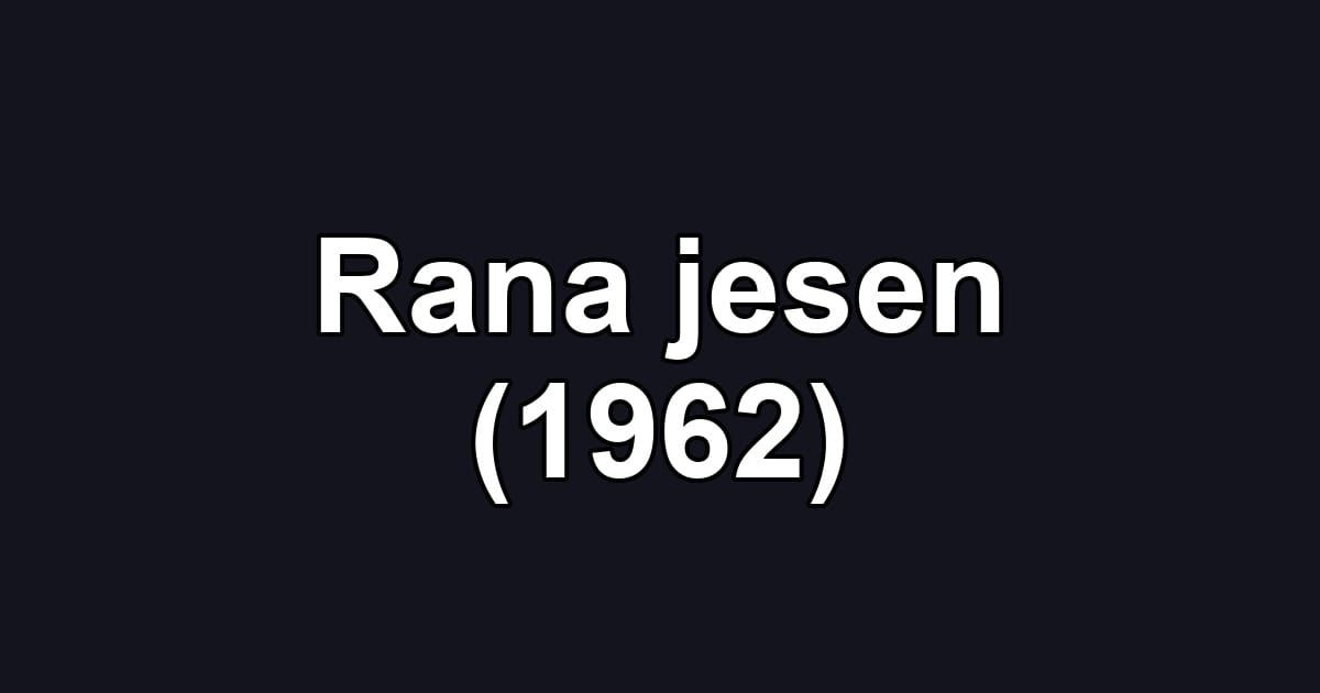 Rana jesen (1962)