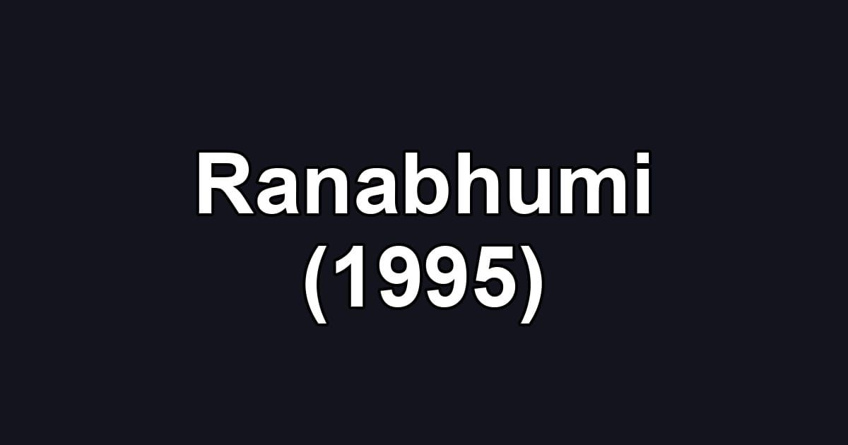 Ranabhumi (1995)