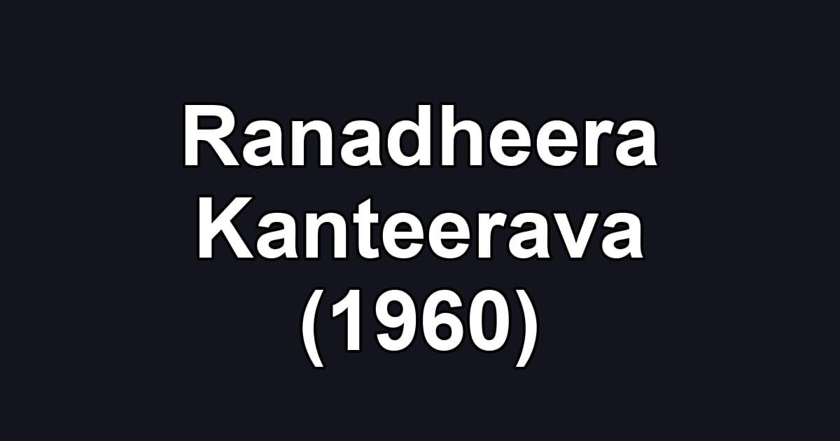 Ranadheera Kanteerava (1960)