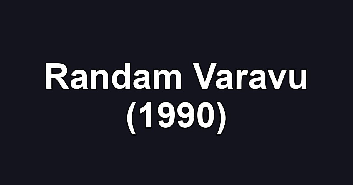 Randam Varavu (1990)