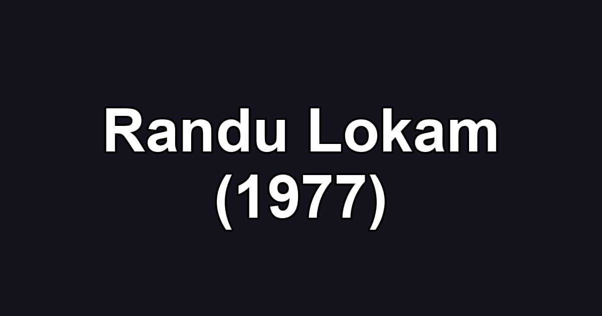 Randu Lokam (1977)