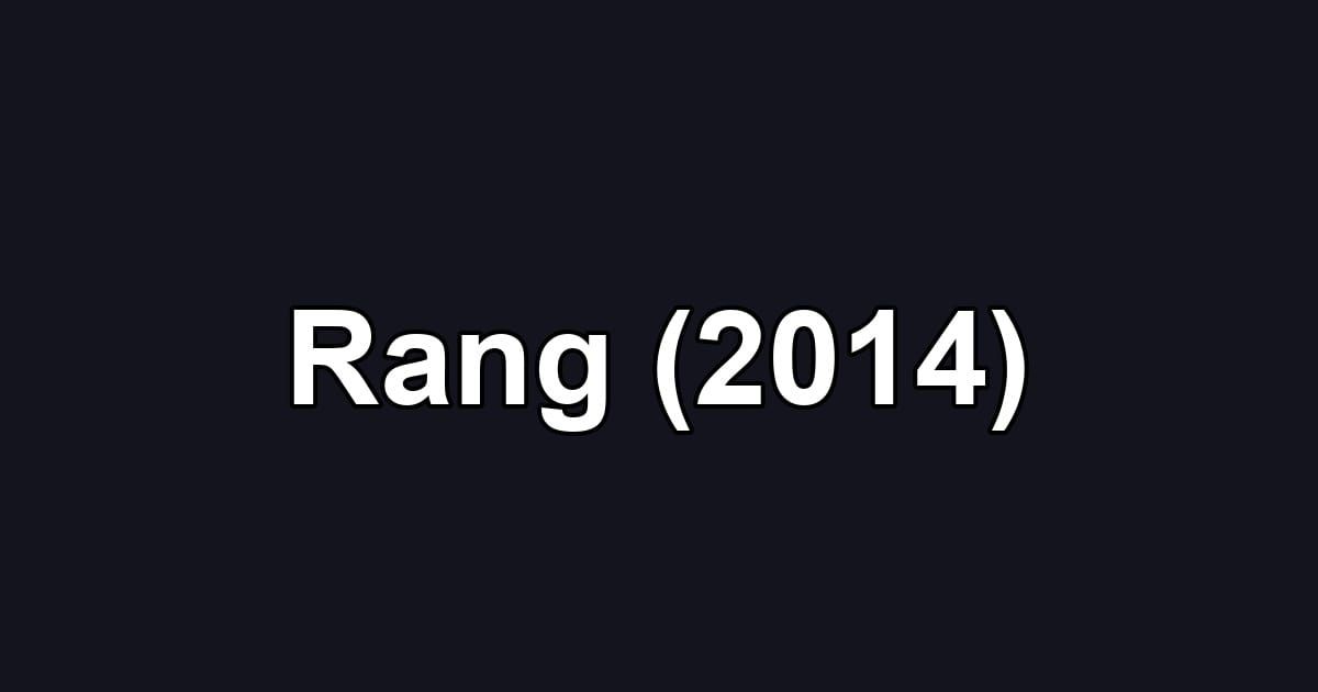 Rang (2014)
