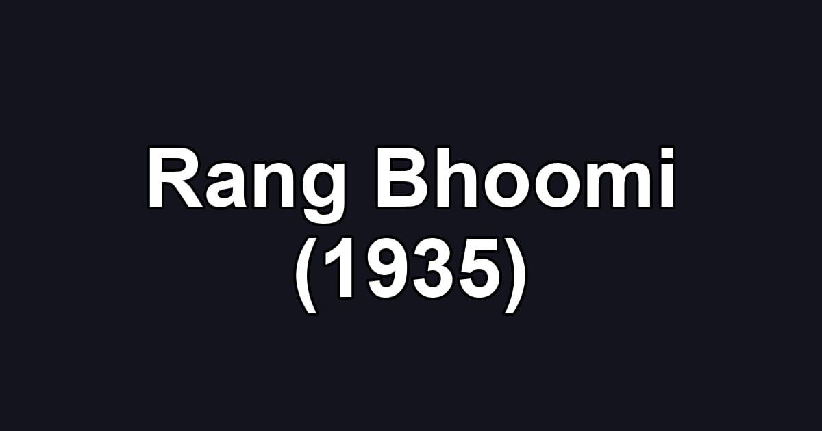 Rang Bhoomi (1935)