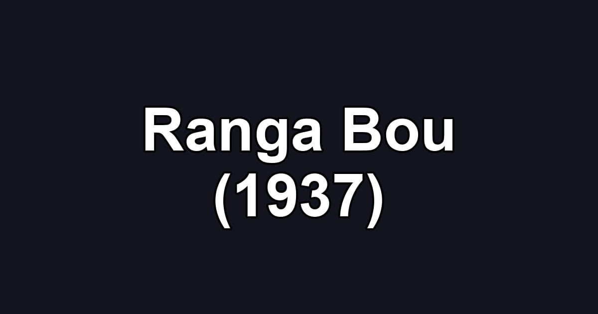 Ranga Bou (1937)
