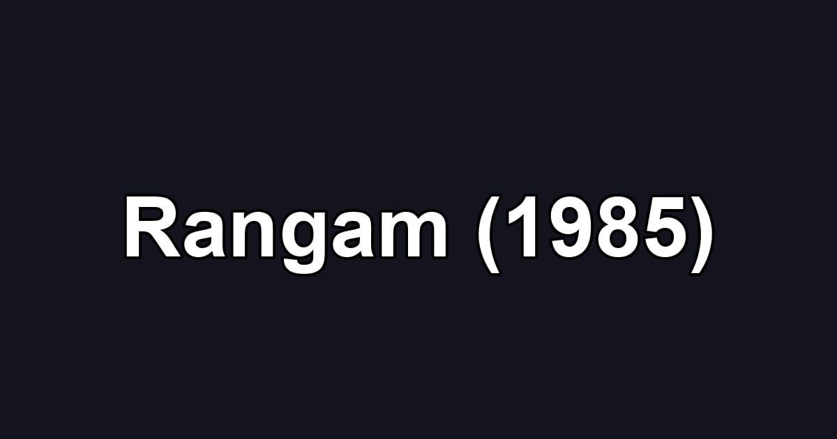 Rangam (1985)