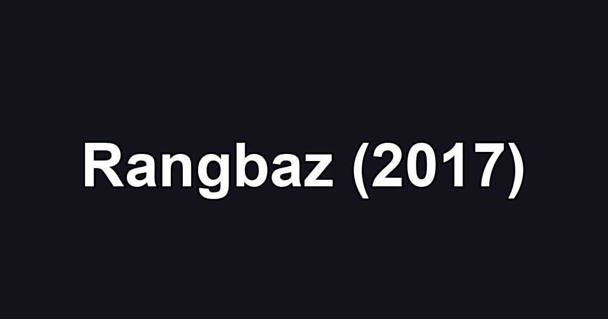 Rangbaz (2017)