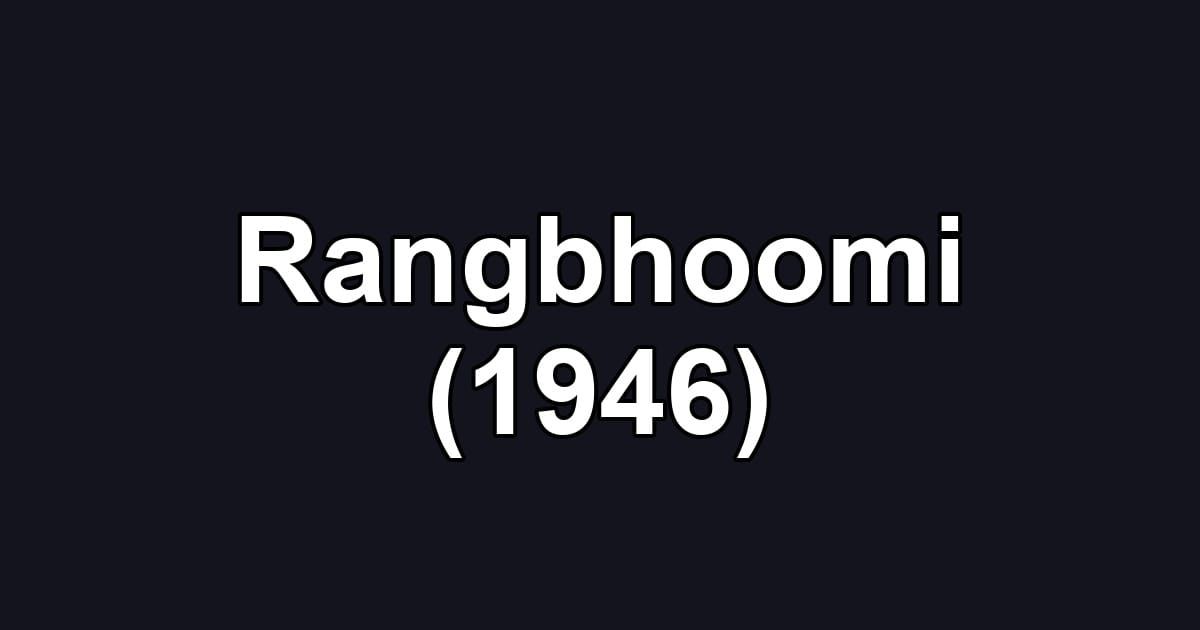 Rangbhoomi (1946)
